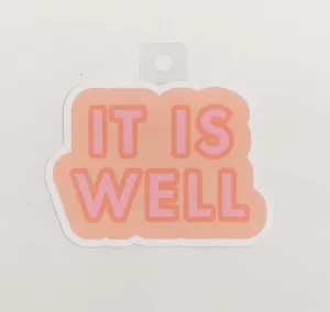 It Is Well Sticker