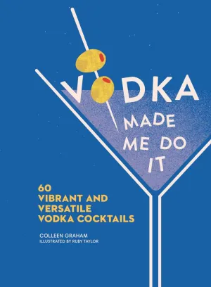 Vodka Made Me Do It Book